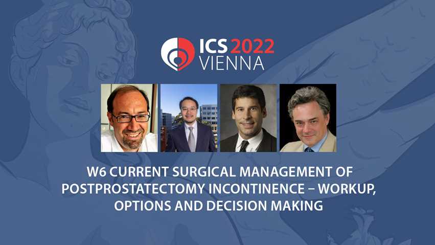 W6 Current surgical management of postprostatectomy incontinence – workup, options and decision making