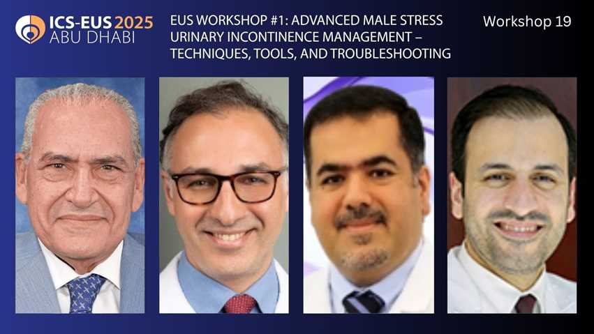 EUS Workshop #1: Advanced Male Stress Urinary Incontinence Management – Techniques, Tools, and Troubleshooting